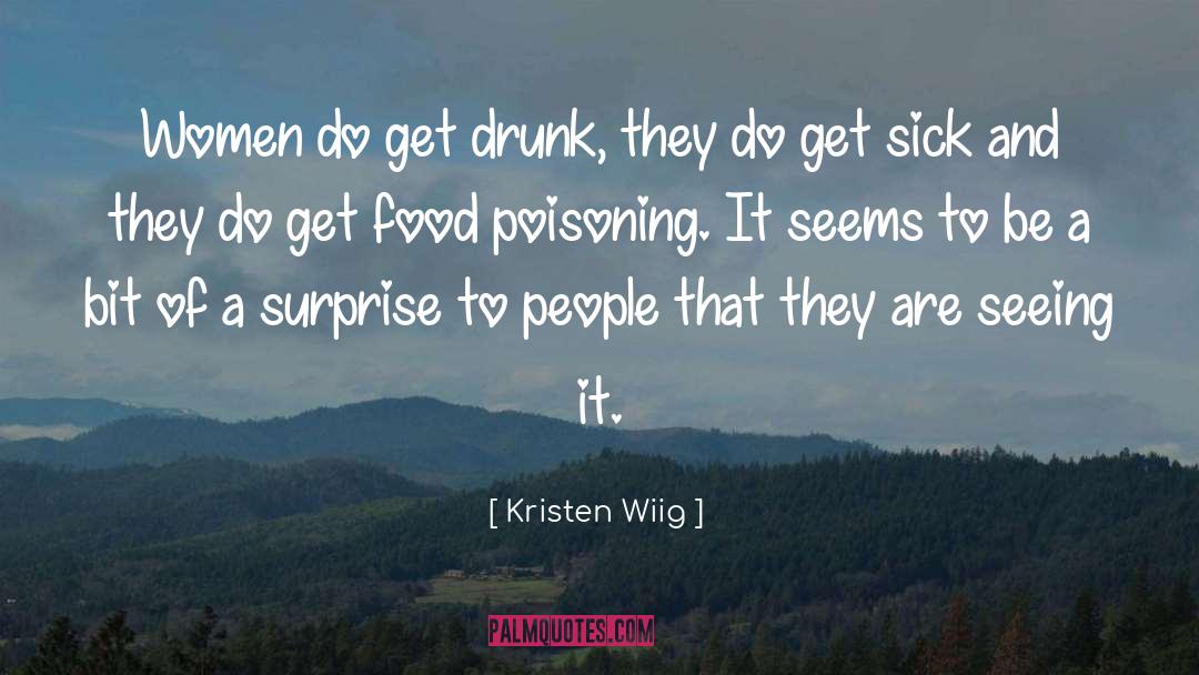 Poisoning quotes by Kristen Wiig