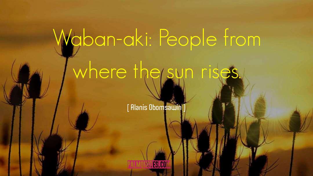 Poisonous People quotes by Alanis Obomsawin