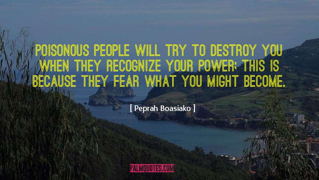 Poisonous People quotes by Peprah Boasiako
