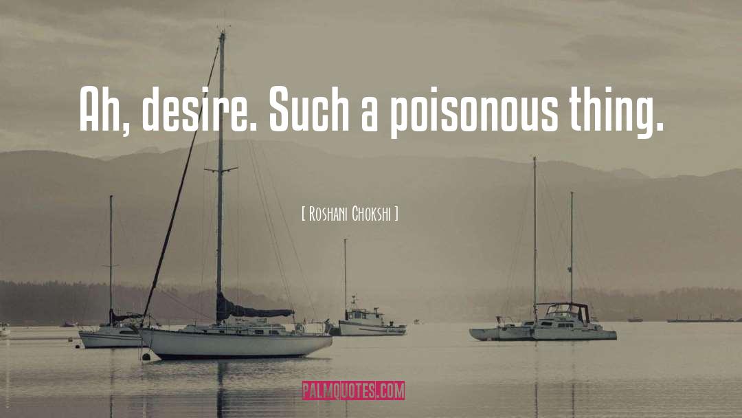 Poisonous quotes by Roshani Chokshi