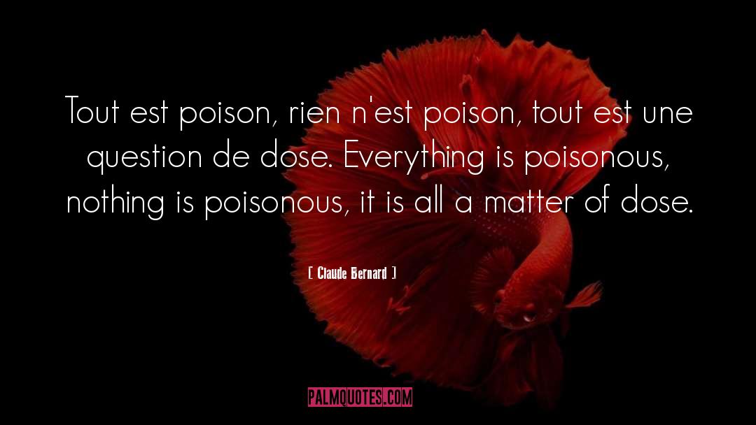 Poisonous quotes by Claude Bernard
