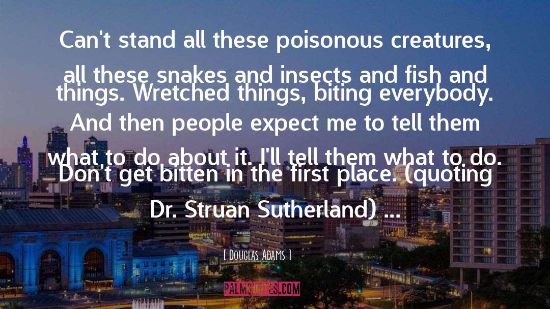Poisonous Spider quotes by Douglas Adams