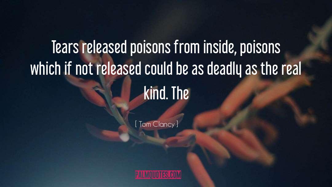 Poisons quotes by Tom Clancy