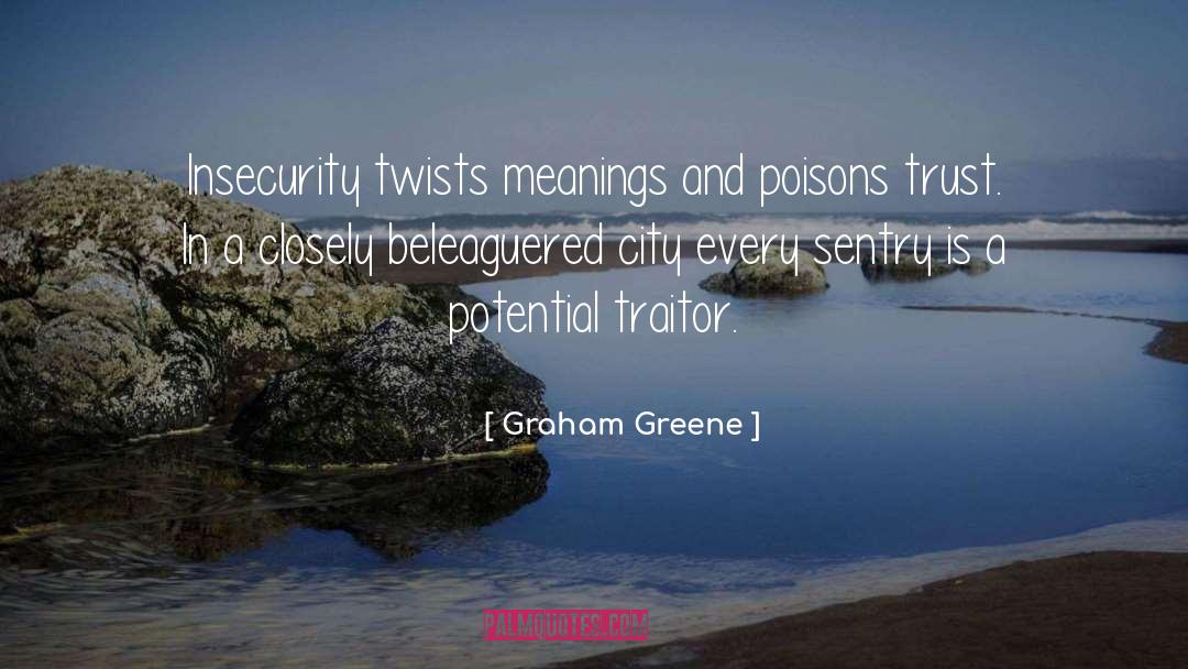 Poisons quotes by Graham Greene