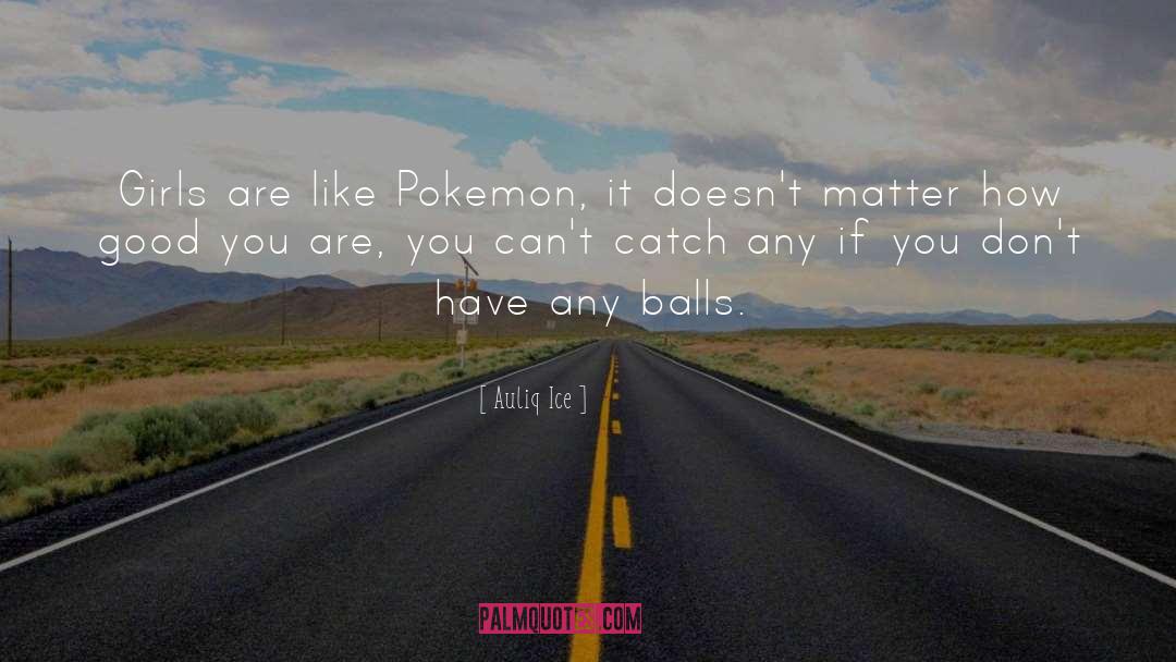 Pokemon quotes by Auliq Ice