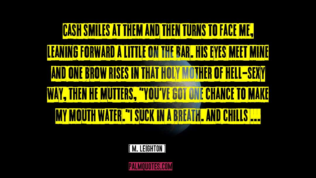 Poker Face quotes by M. Leighton