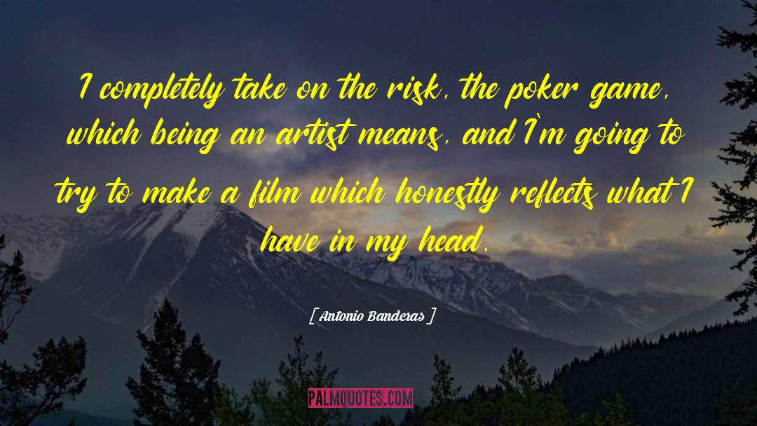 Poker Face quotes by Antonio Banderas