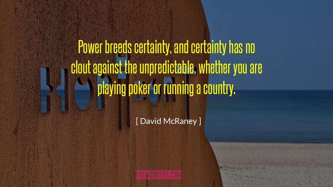 Poker quotes by David McRaney