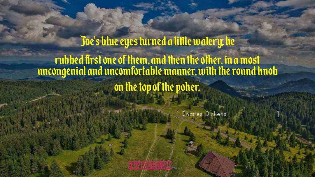 Poker quotes by Charles Dickens