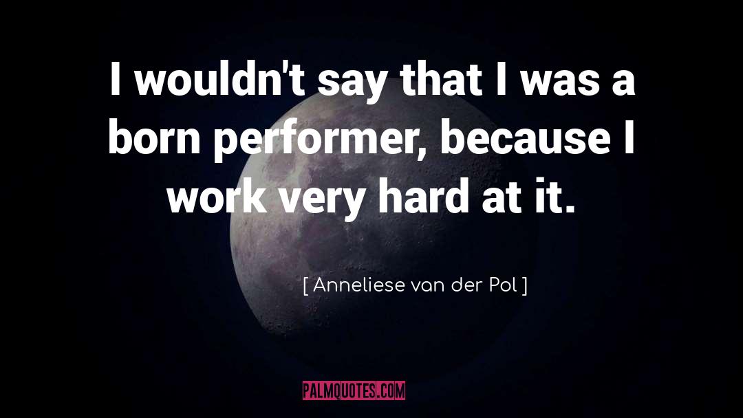 Pol quotes by Anneliese Van Der Pol