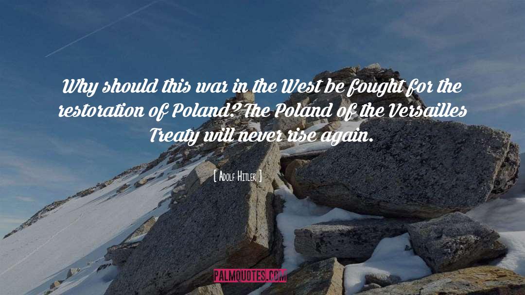 Poland quotes by Adolf Hitler