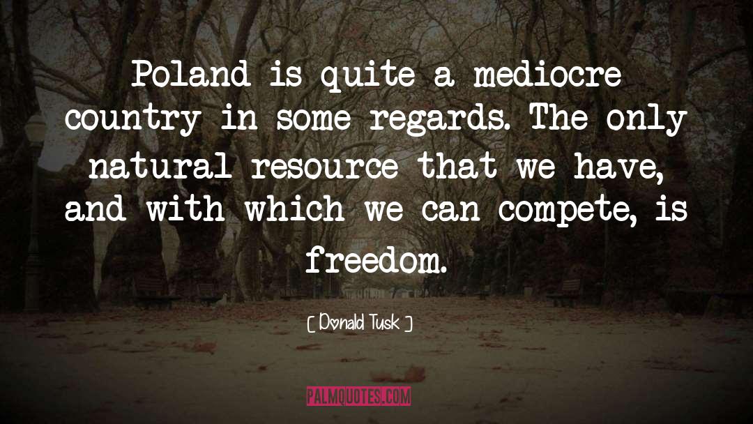 Poland quotes by Donald Tusk