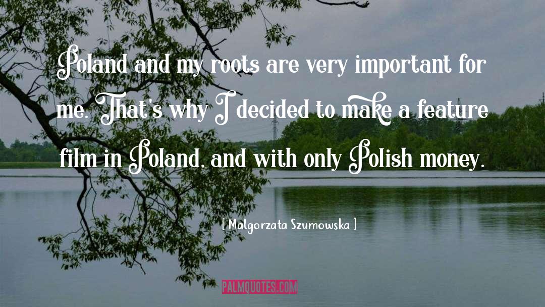 Poland quotes by Malgorzata Szumowska