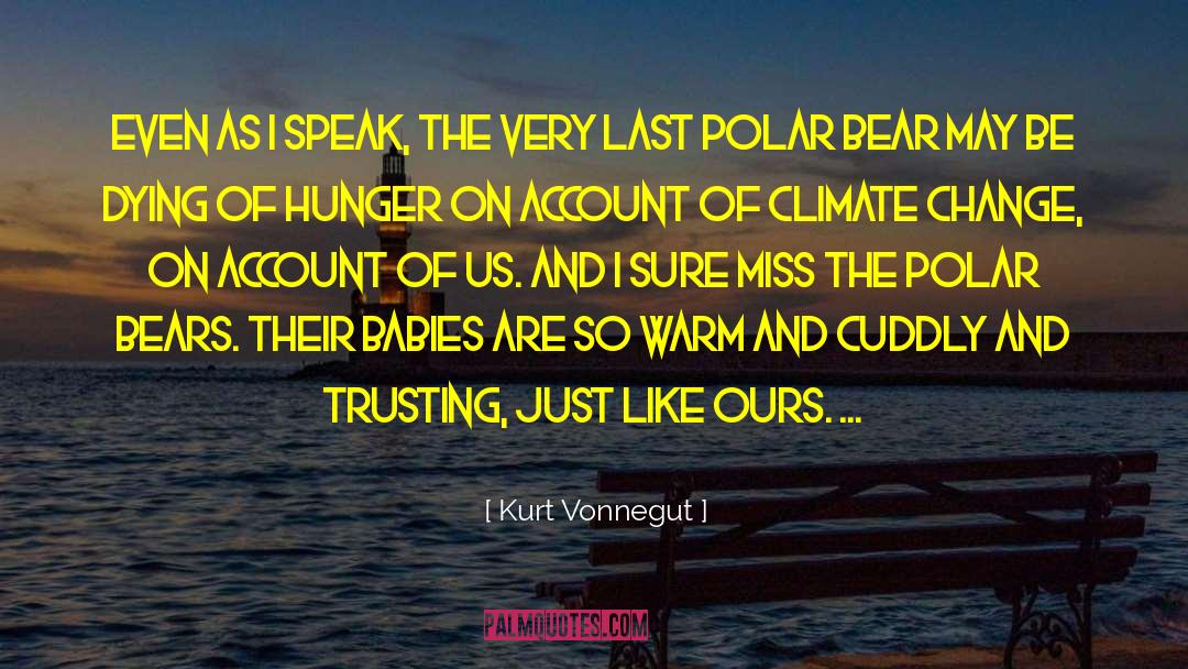 Polar Bears quotes by Kurt Vonnegut