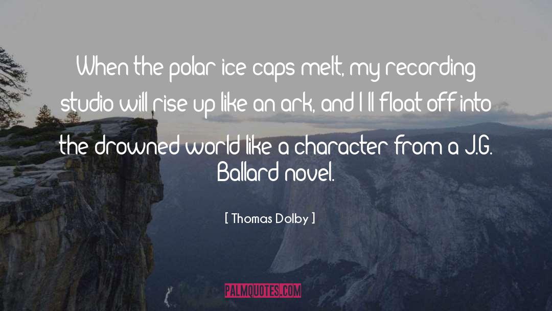 Polar Ice Caps quotes by Thomas Dolby