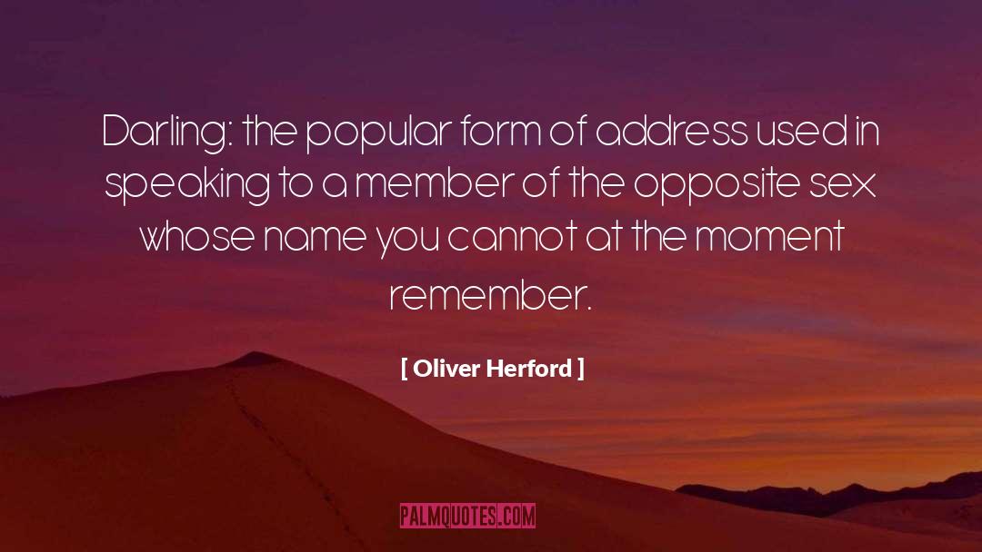 Polar Opposites quotes by Oliver Herford