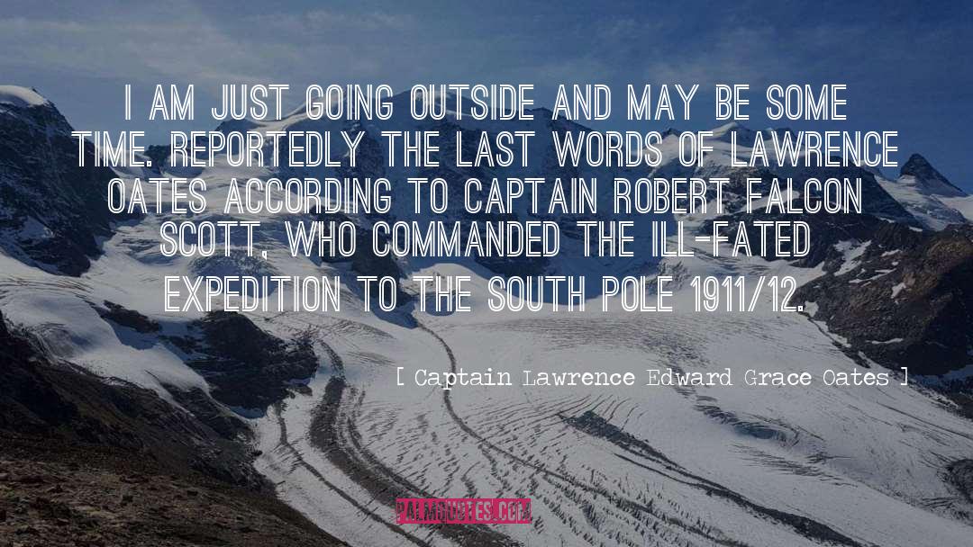 Polar quotes by Captain Lawrence Edward Grace Oates