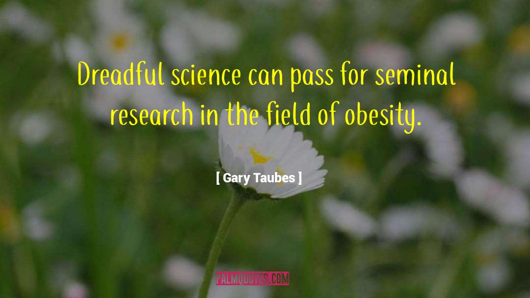 Polar Research quotes by Gary Taubes