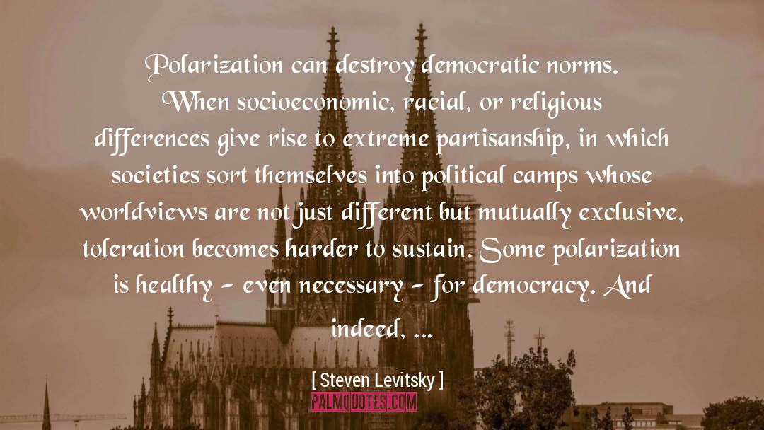 Polarization quotes by Steven Levitsky