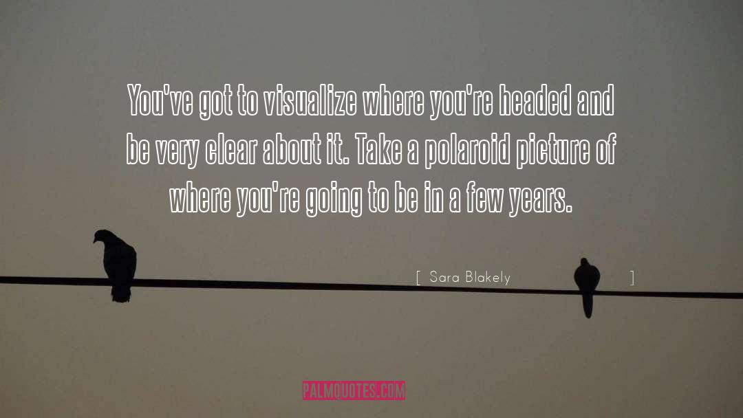 Polaroid quotes by Sara Blakely
