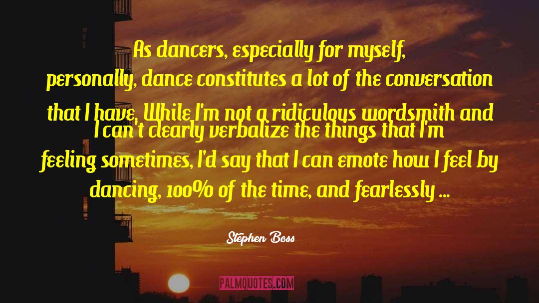 Pole Dancing quotes by Stephen Boss