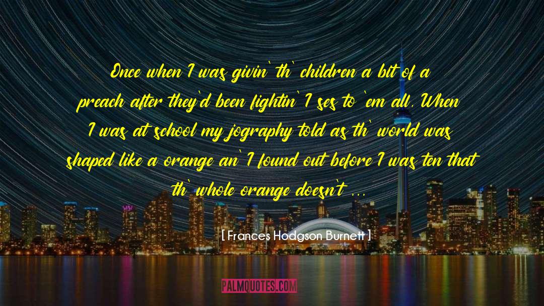 Polegadas Em quotes by Frances Hodgson Burnett