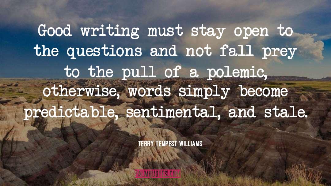 Polemics quotes by Terry Tempest Williams