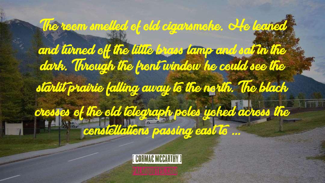 Poles quotes by Cormac McCarthy