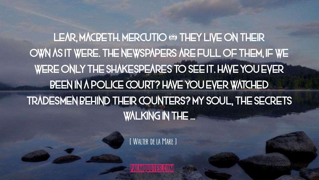 Police Academy quotes by Walter De La Mare