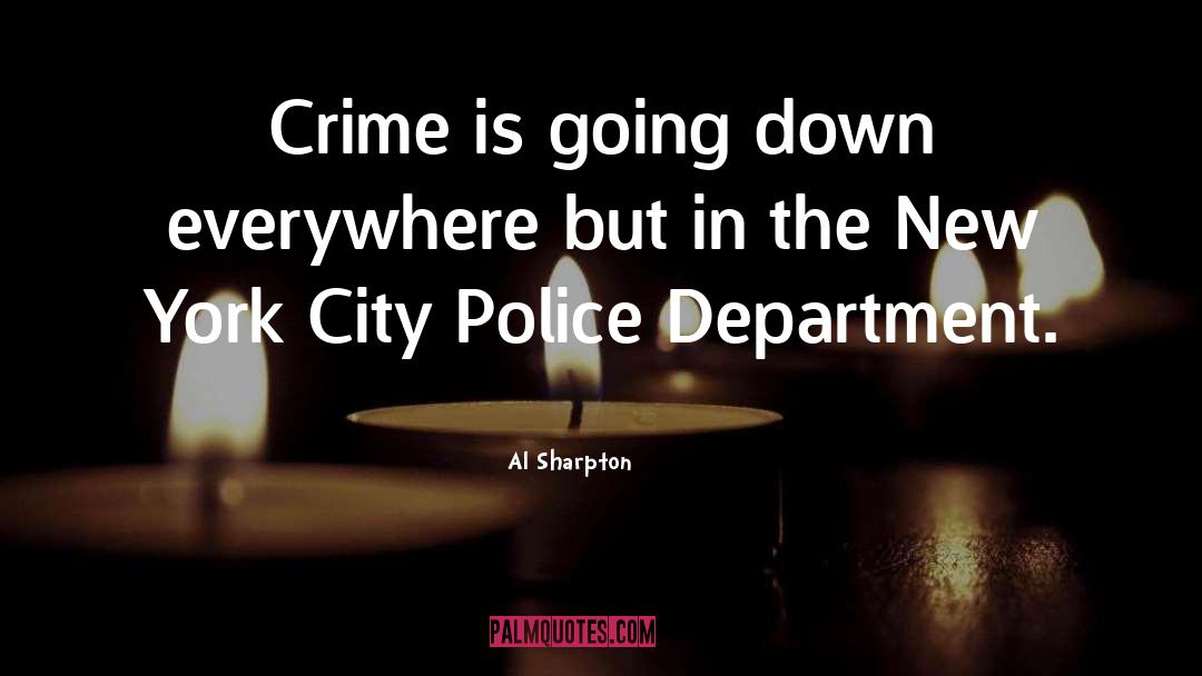 Police Academy quotes by Al Sharpton