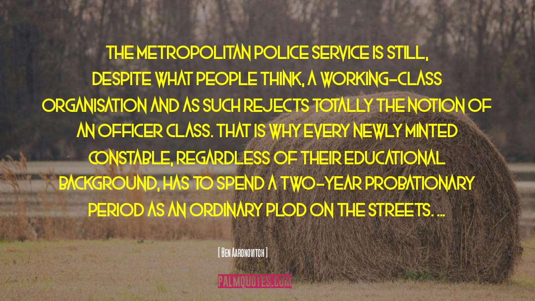 Police Corruption quotes by Ben Aaronovitch