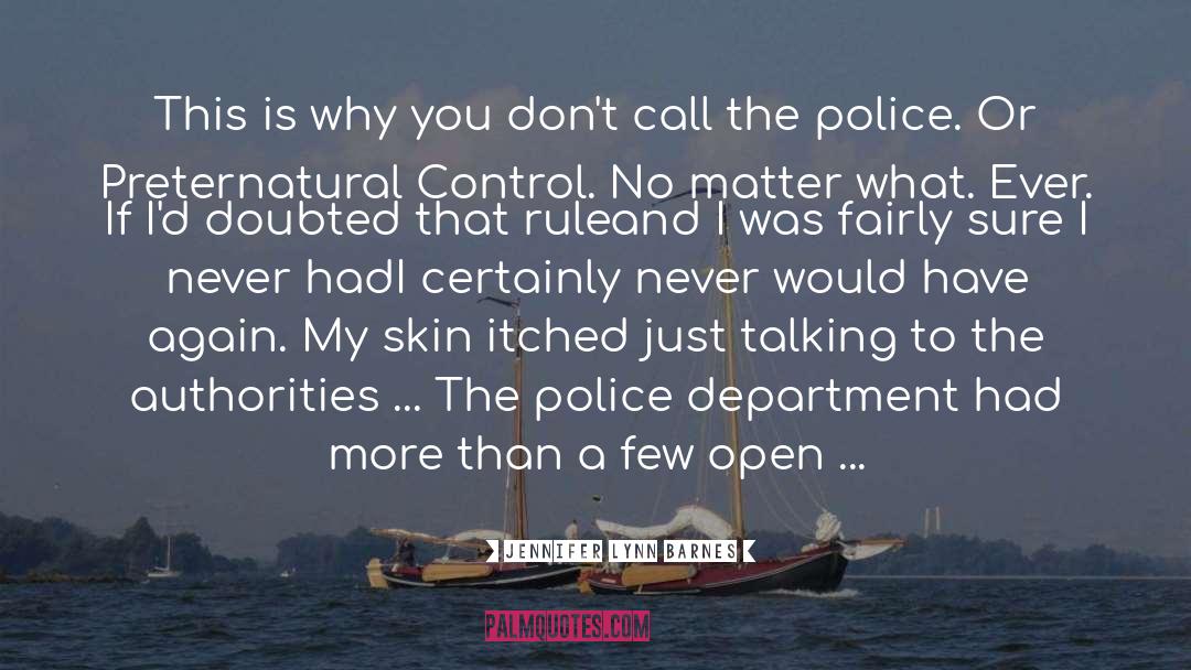 Police Department quotes by Jennifer Lynn Barnes