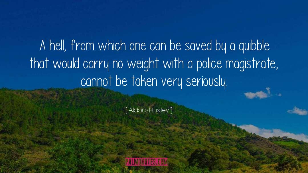 Police Drama quotes by Aldous Huxley