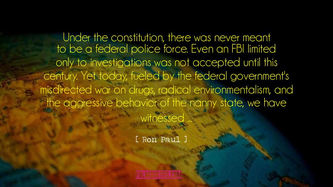 Police Force quotes by Ron Paul