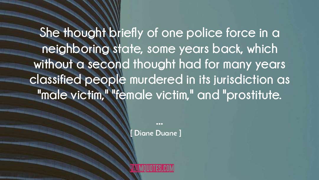 Police Force quotes by Diane Duane