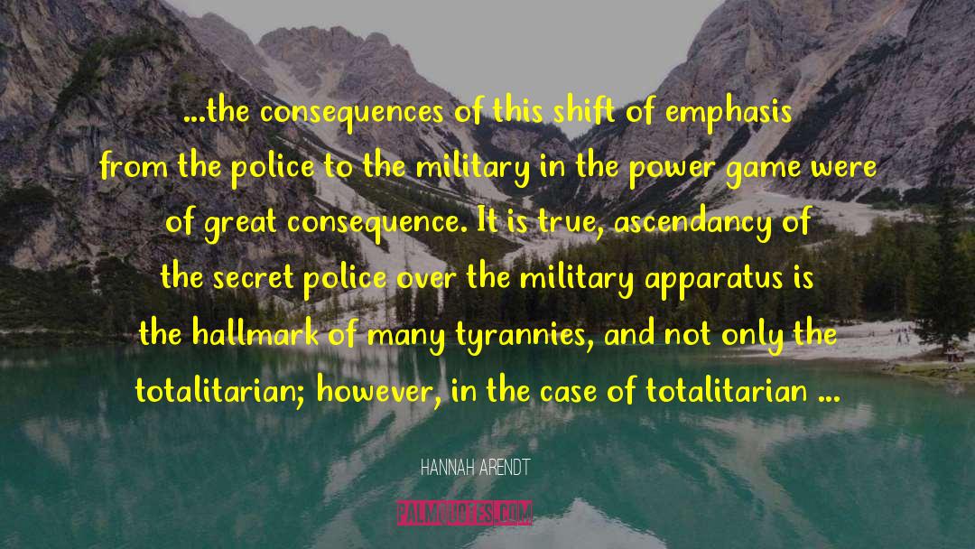 Police Force quotes by Hannah Arendt