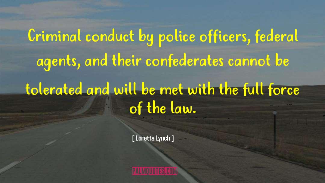 Police Force quotes by Loretta Lynch