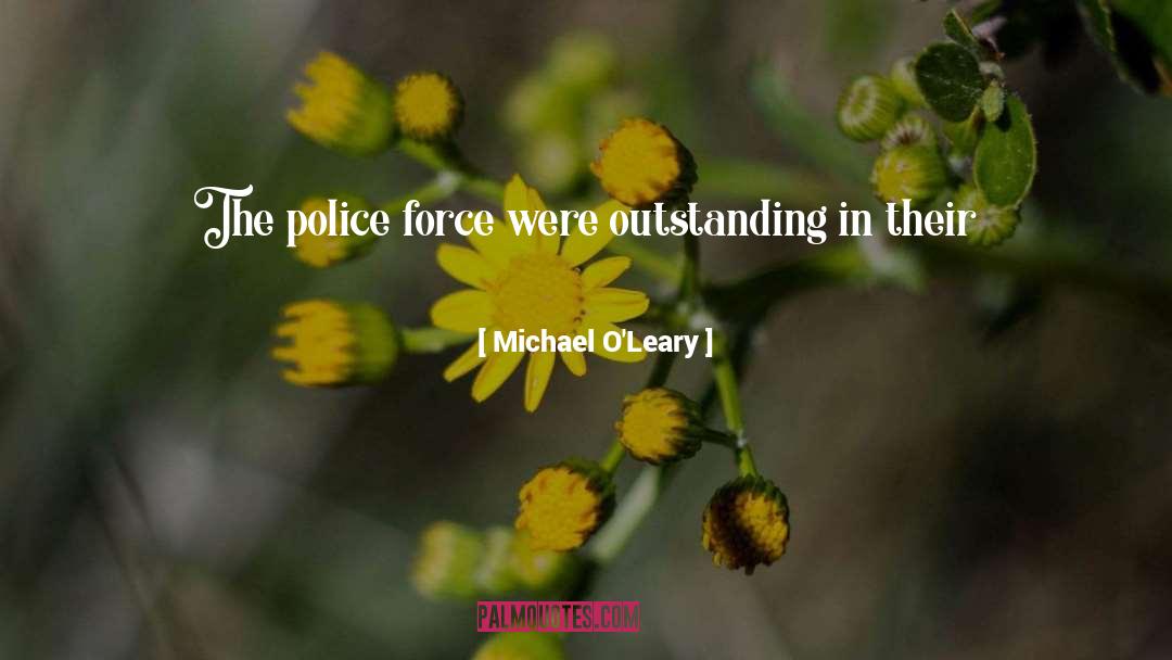 Police Interrogation quotes by Michael O'Leary