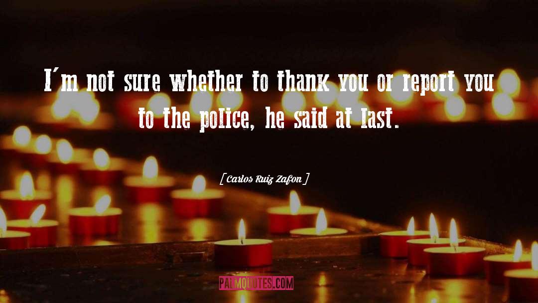 Police Killings quotes by Carlos Ruiz Zafon