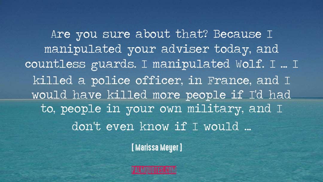 Police Officer quotes by Marissa Meyer