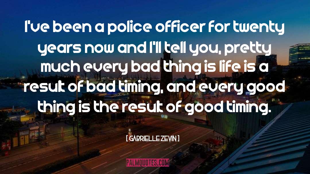 Police Officer quotes by Gabrielle Zevin