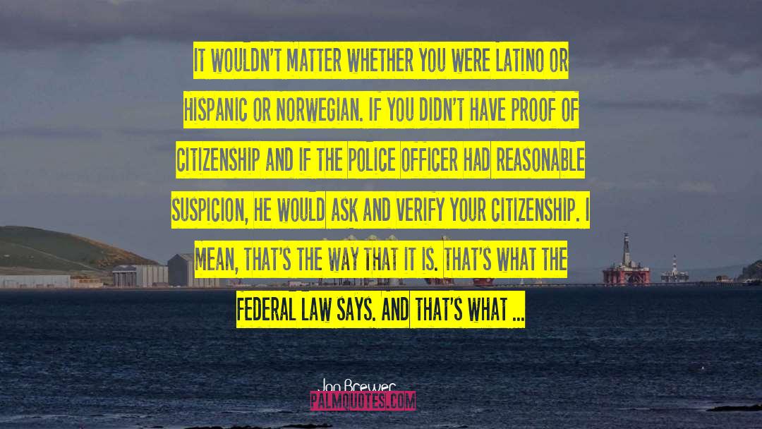 Police Officer quotes by Jan Brewer