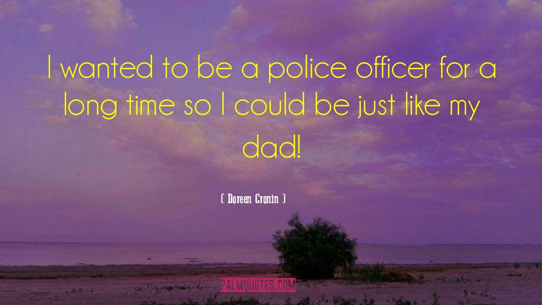 Police Officer quotes by Doreen Cronin