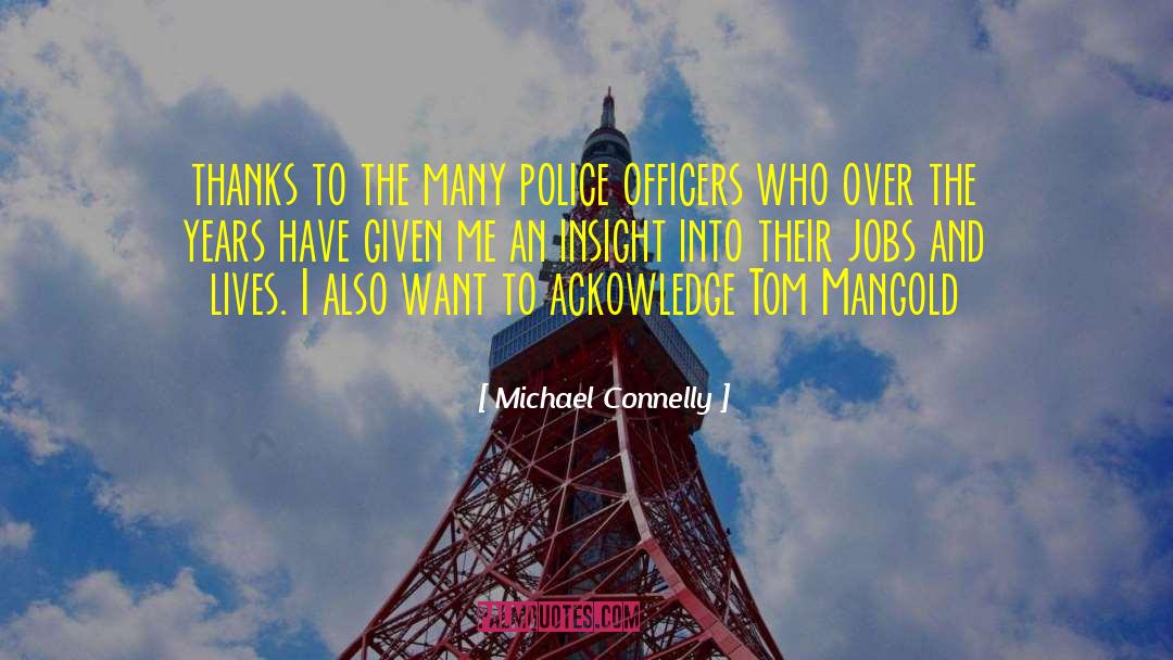 Police Officers quotes by Michael Connelly