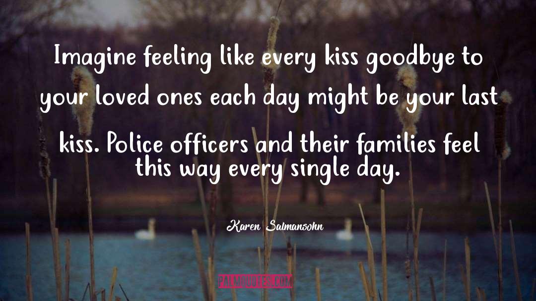 Police Officers quotes by Karen Salmansohn