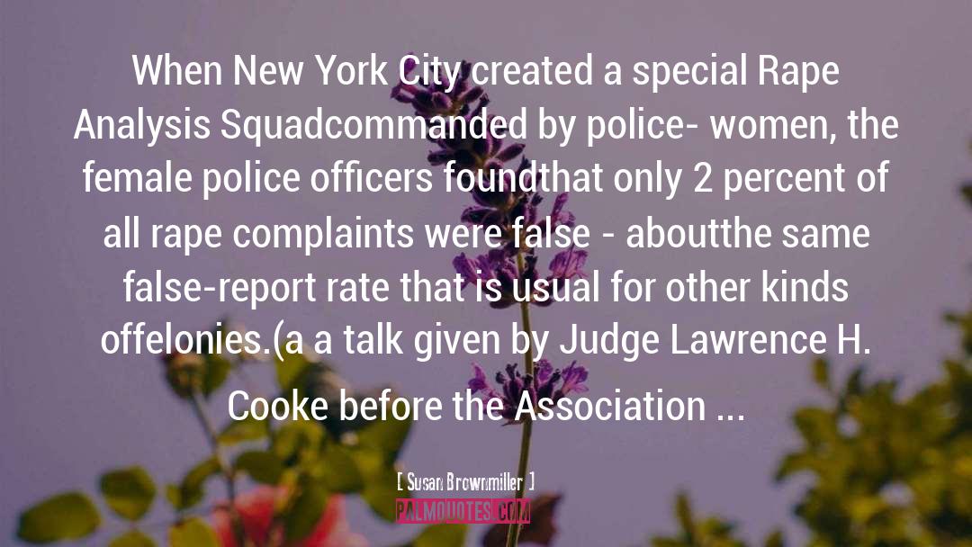 Police Officers quotes by Susan Brownmiller