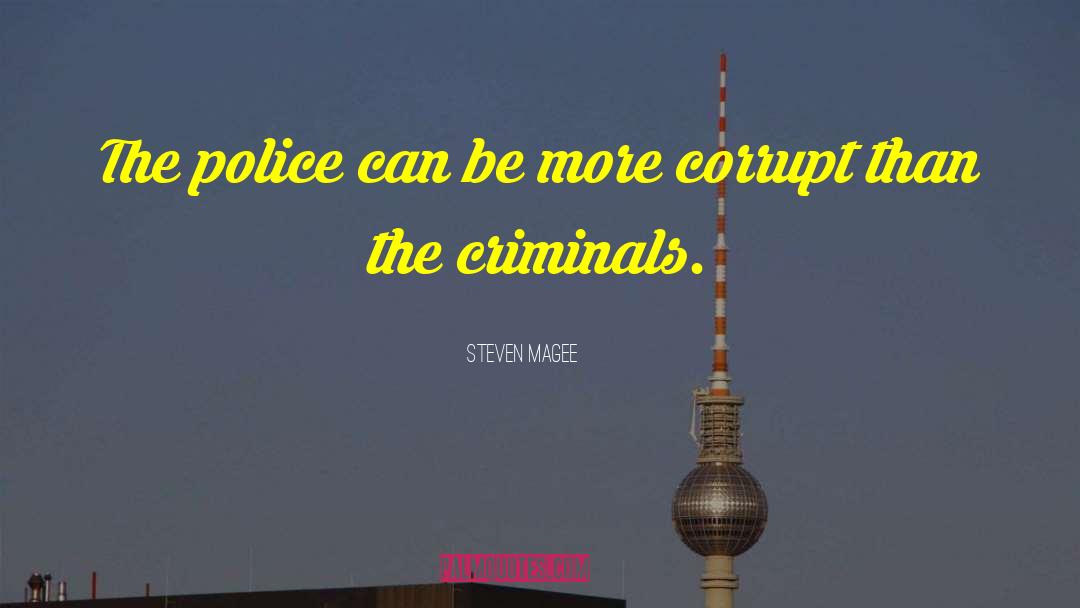 Police Procedural quotes by Steven Magee