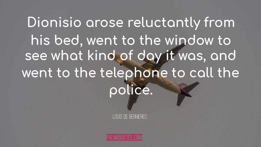 Police Proceedural quotes by Louis De Bernieres