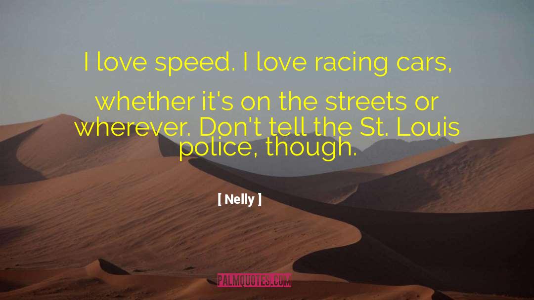 Police Proceedural quotes by Nelly