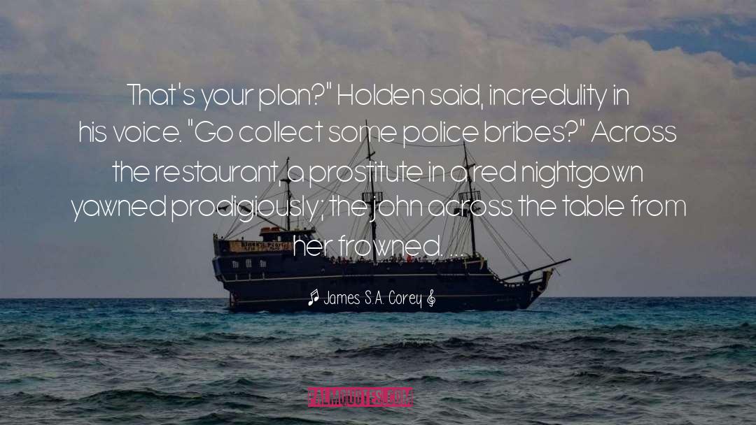 Police quotes by James S.A. Corey